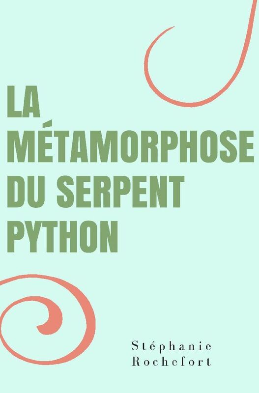 La Métamorphose du serpent python