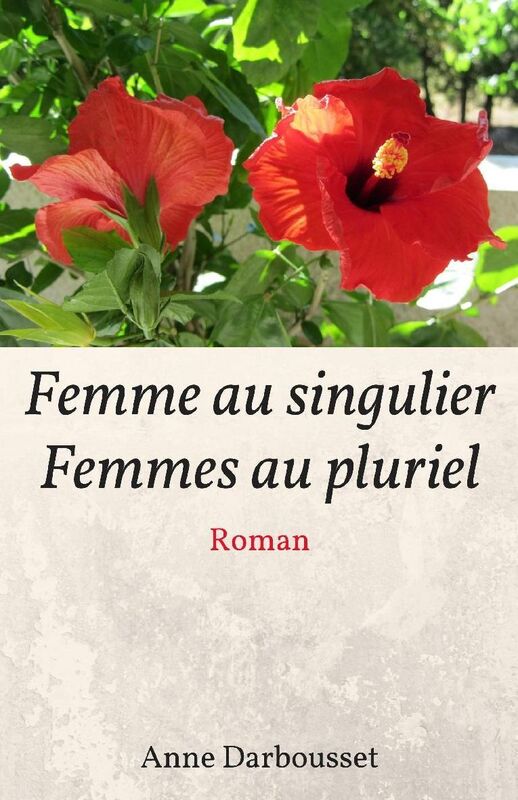 Femme au singulier, femmes au pluriel