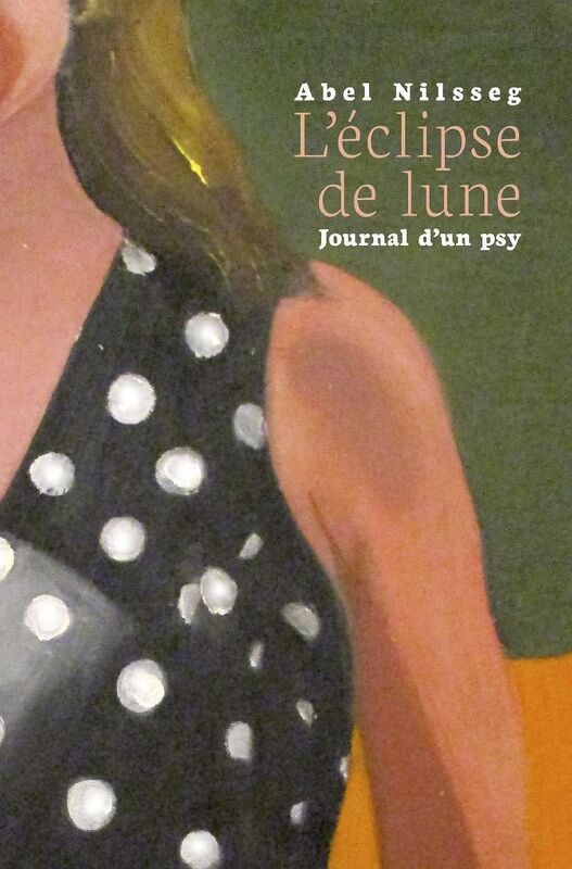 L'éclipse de lune: Journal d'un psy