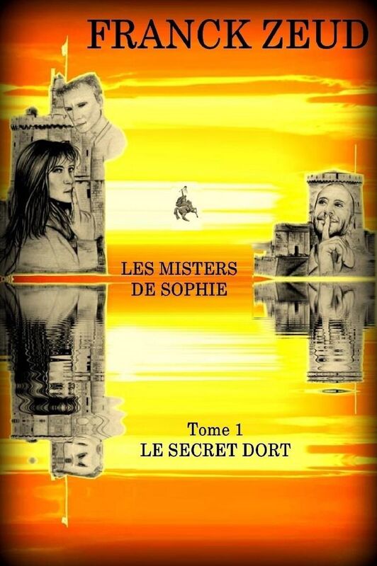Les Misters de Sophie: Tome 1 : Le secret dort