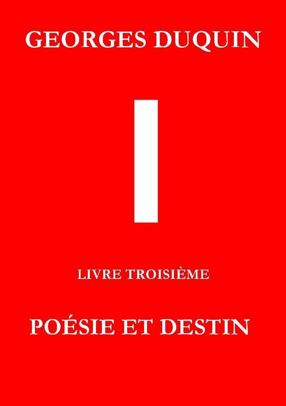 I - Livre troisième: Poésie et Destin
