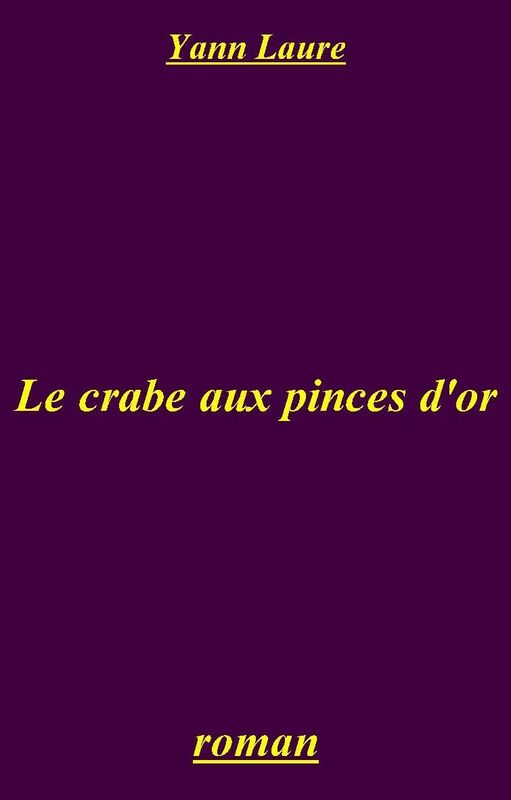 Le crabe aux pinces d'or