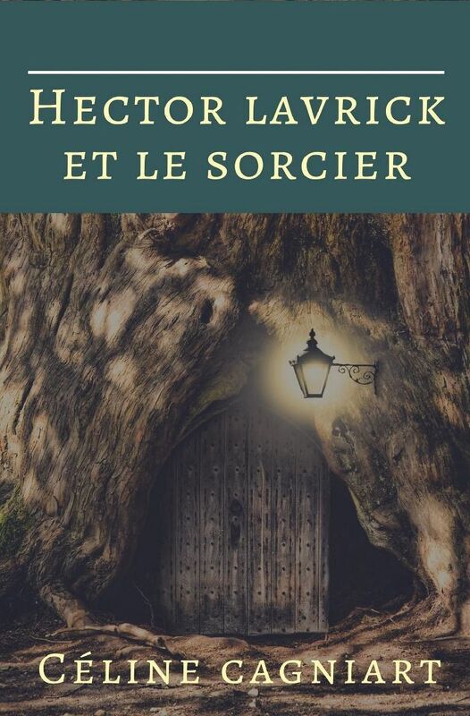 Hector Lavrick et le sorcier