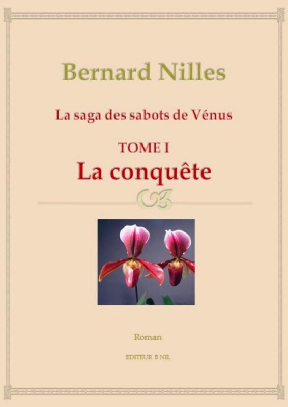 La Saga des sabots de Vénus: Tome 1 - La Conquête