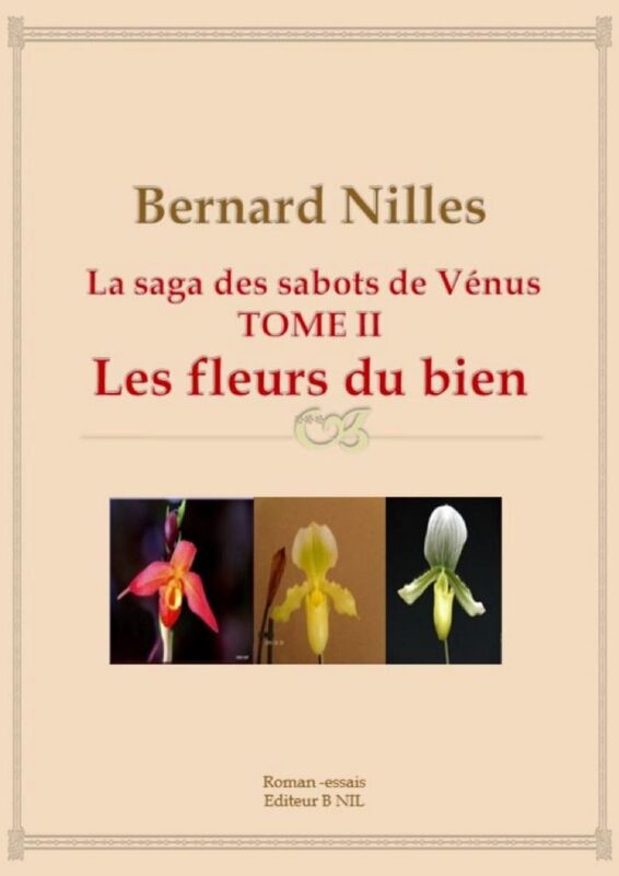 La Saga des sabots de Vénus: Tome 2 : Les fleurs du bien
