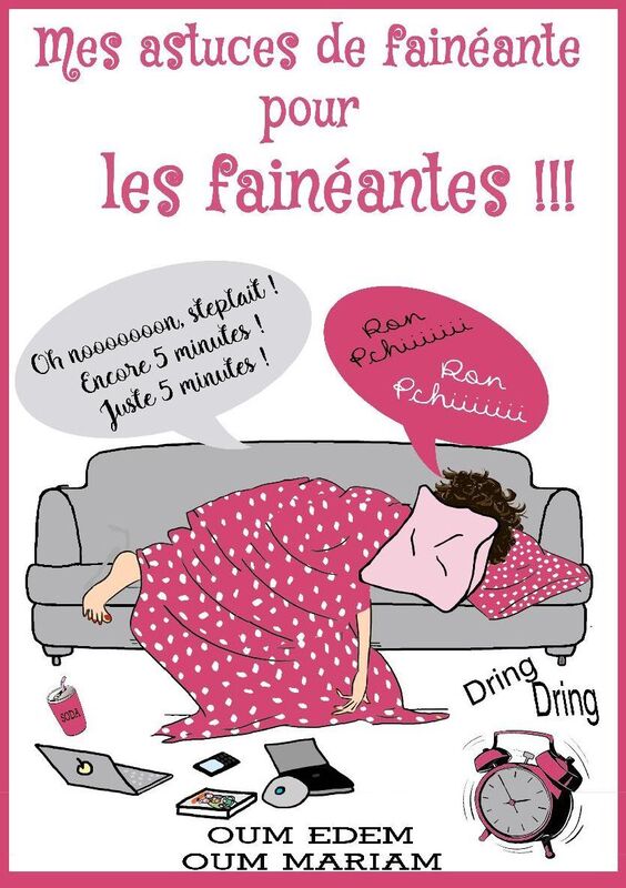 Mes astuces de fainéante pour les fainéantes !!!