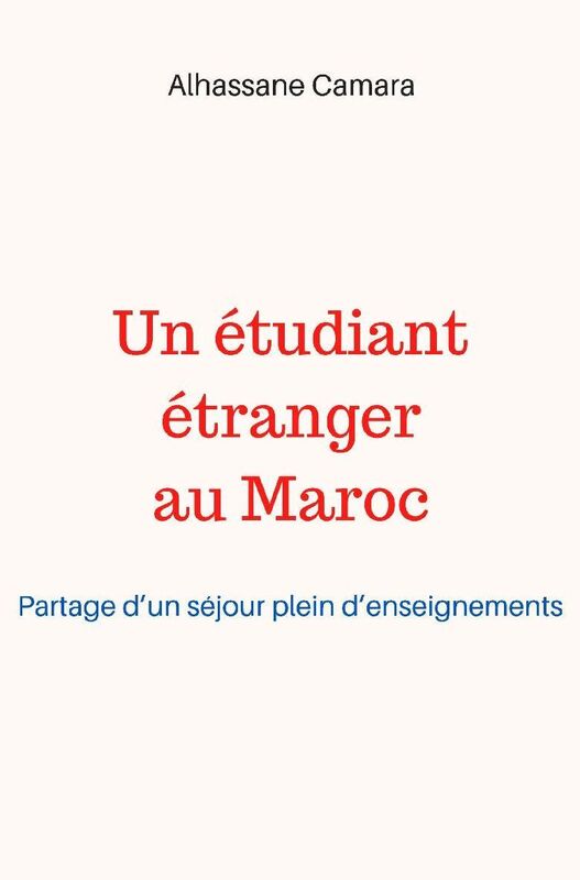 Un étudiant étranger au Maroc: Partage d'un séjour plein d'enseignements