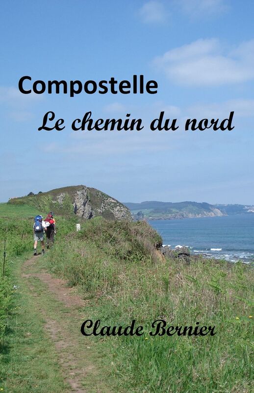 Compostelle - Le chemin du nord