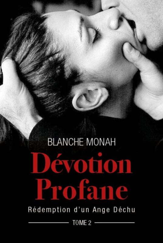 Dévotion Profane: Rédemption d'un Ange Déchu, tome 2