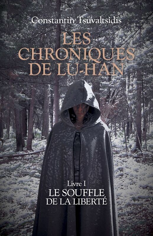 Les chroniques de Lu-han - Livre I: Le souffle de la liberté