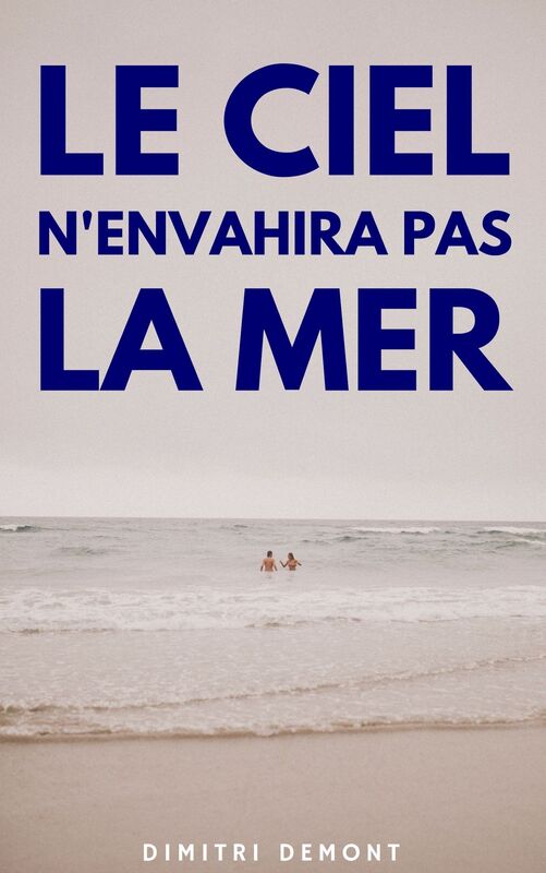 Le ciel n'envahira pas la mer