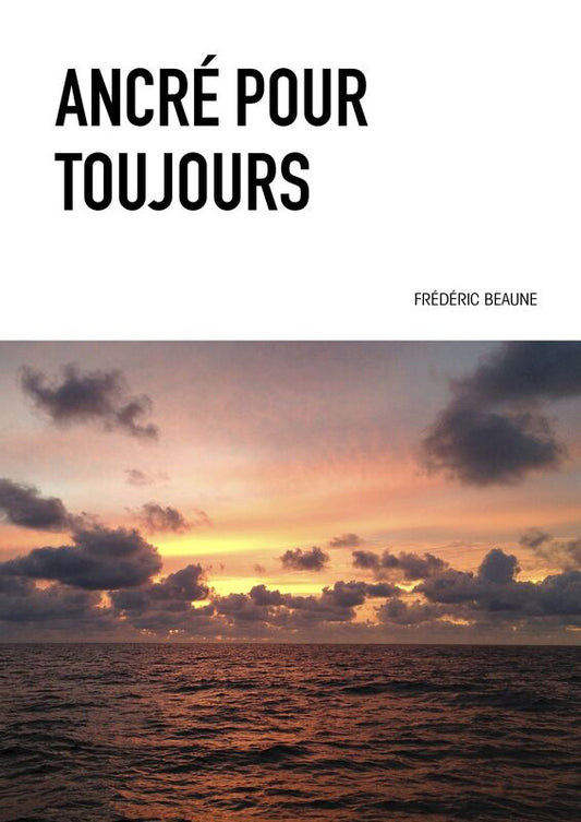 Ancré Pour Toujours