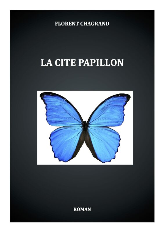La Cité Papillon