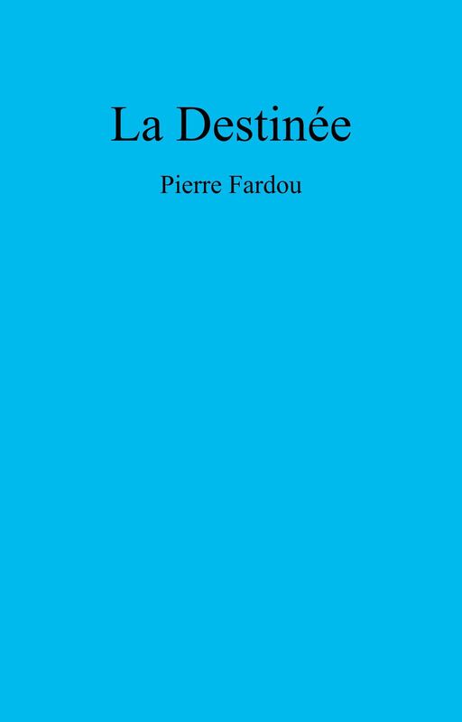 La Destinée