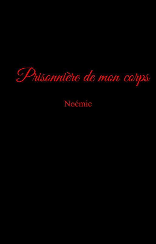 Prisonnière de mon corps