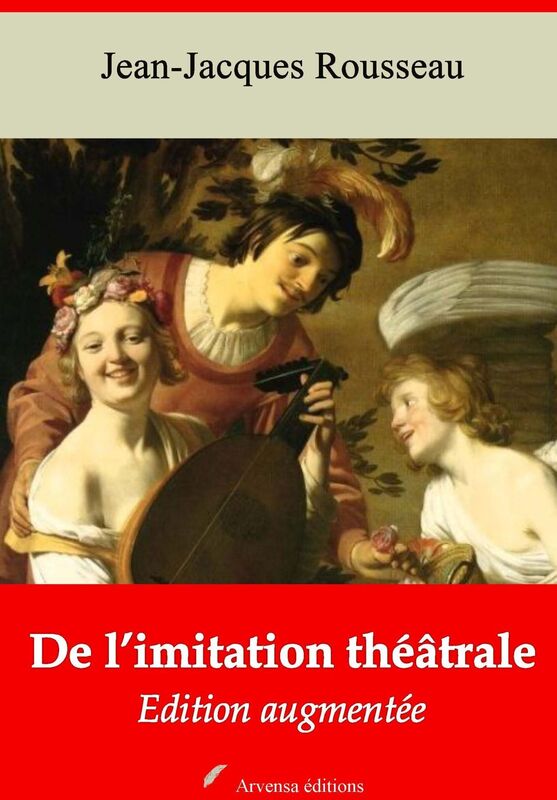 De l'imitation théâtrale: Nouvelle édition augmentée - Arvensa Editions