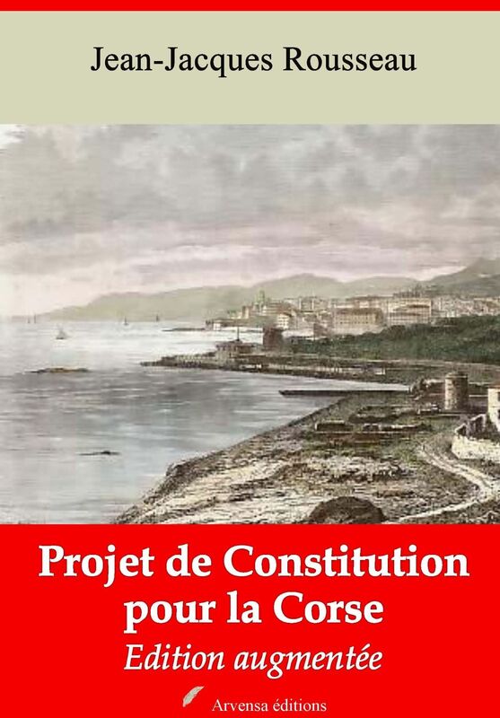 Projet de constitution pour la Corse: Nouvelle édition augmentée - Arvensa Editions