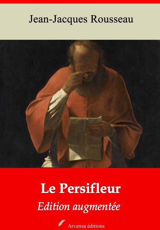 Le Persifleur: Nouvelle édition augmentée - Arvensa Editions