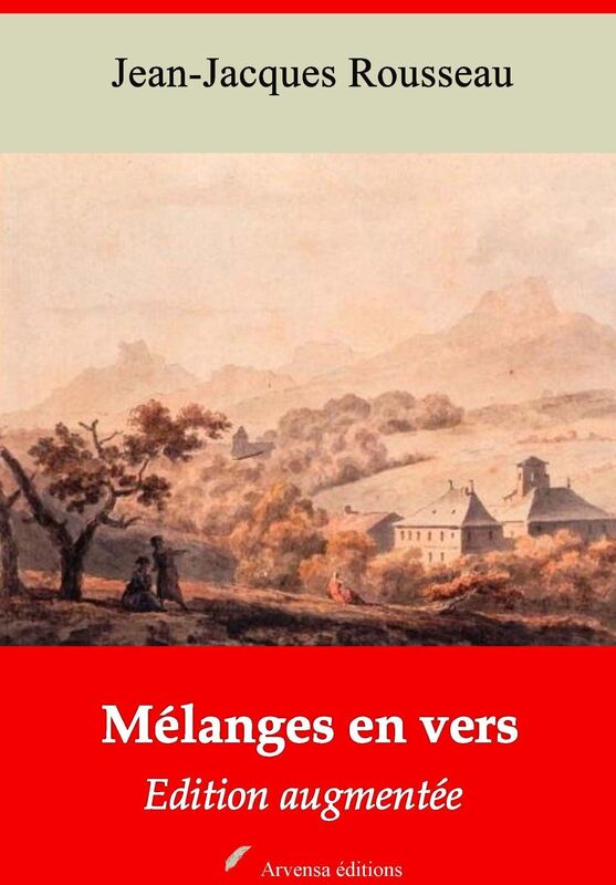 Mélanges en vers: Nouvelle édition augmentée - Arvensa Editions