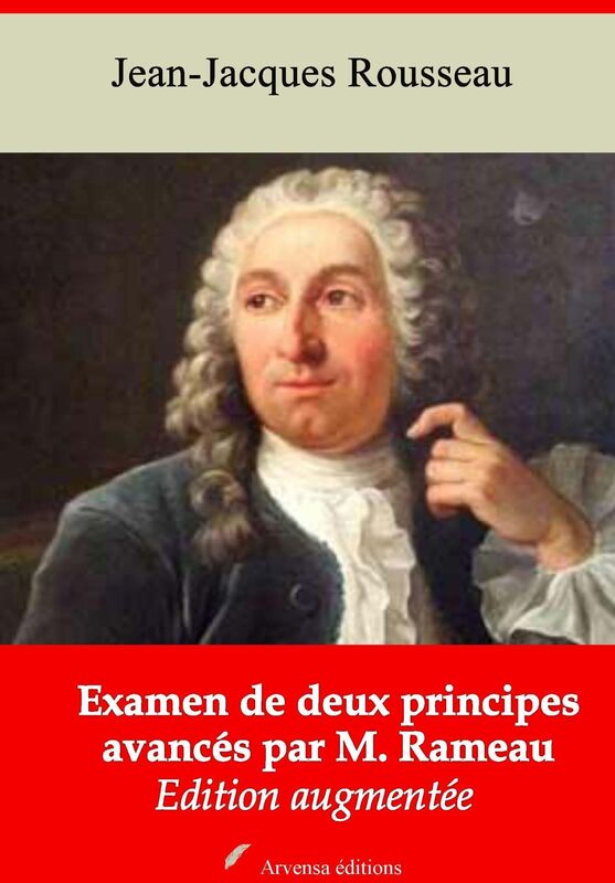 Examen de deux principes avancés par M. Rameau: Nouvelle édition augmentée - Arvensa Editions