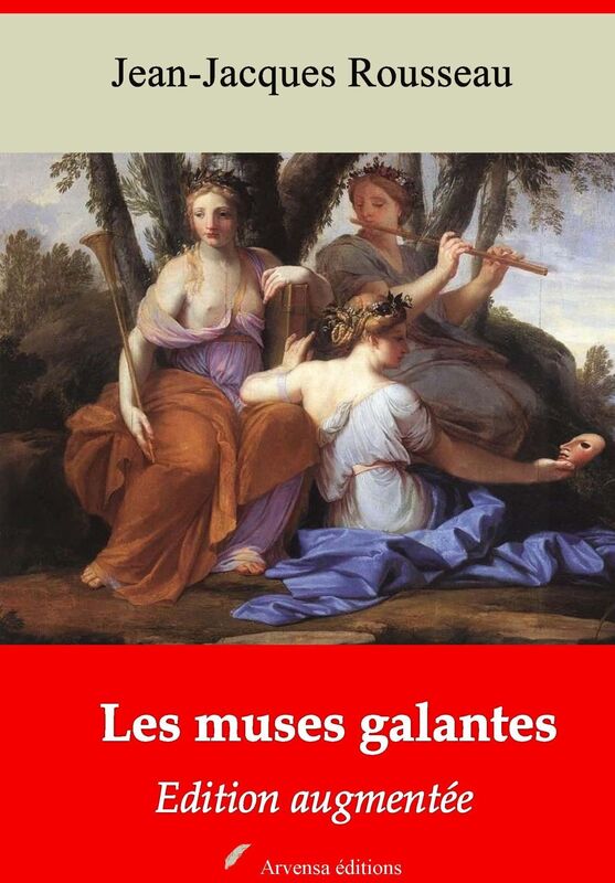Les muses galantes: Nouvelle édition augmentée - Arvensa Editions
