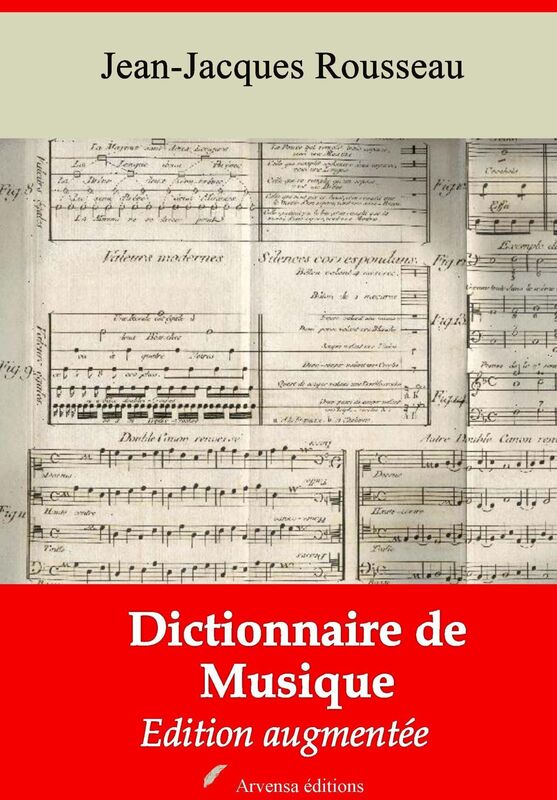 Dictionnaire de musique: Nouvelle édition augmentée - Arvensa Editions