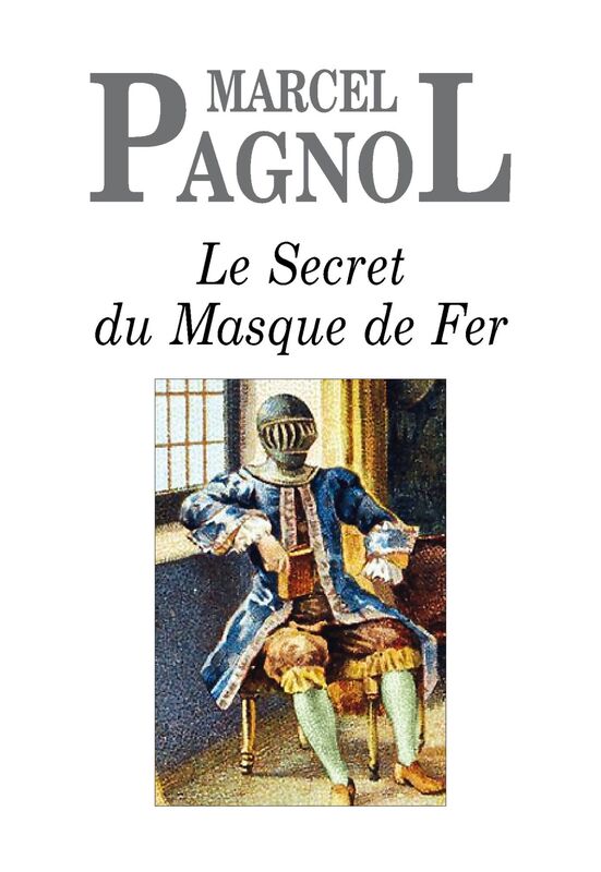 Le Secret du Masque de Fer