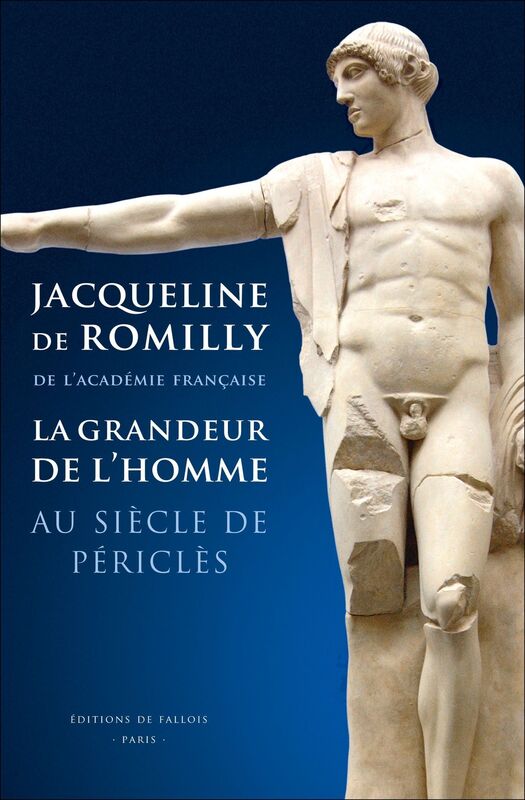 La Grandeur de l'homme au siècle de Périclès