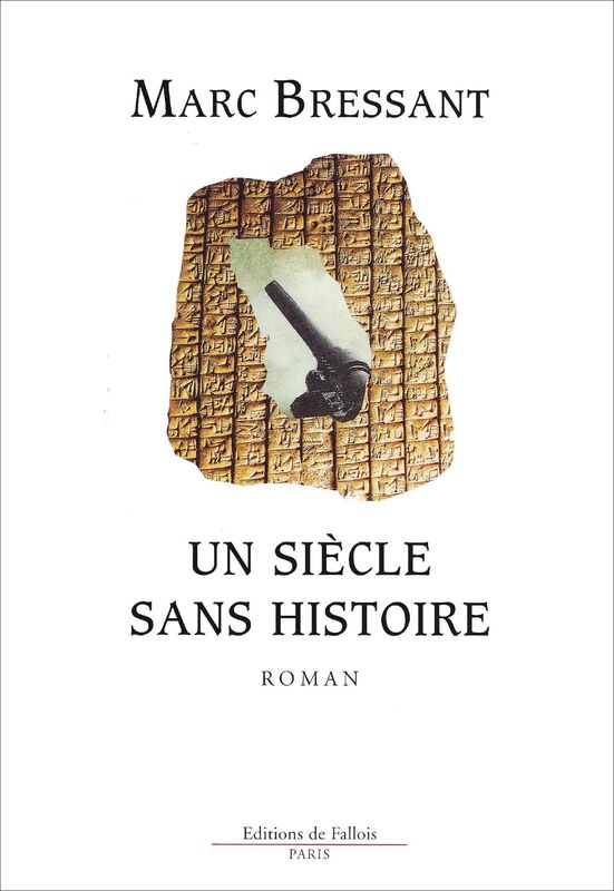 Un siècle sans histoire