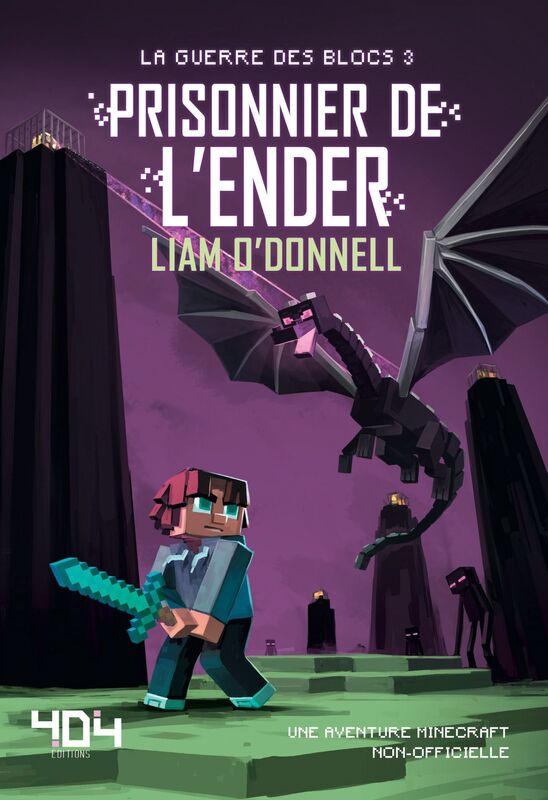 Prisonnier de l'Ender - Minecraft (La guerre des blocs - tome 3)