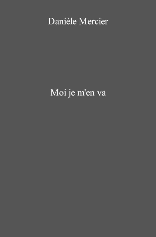 Moi je m'en va