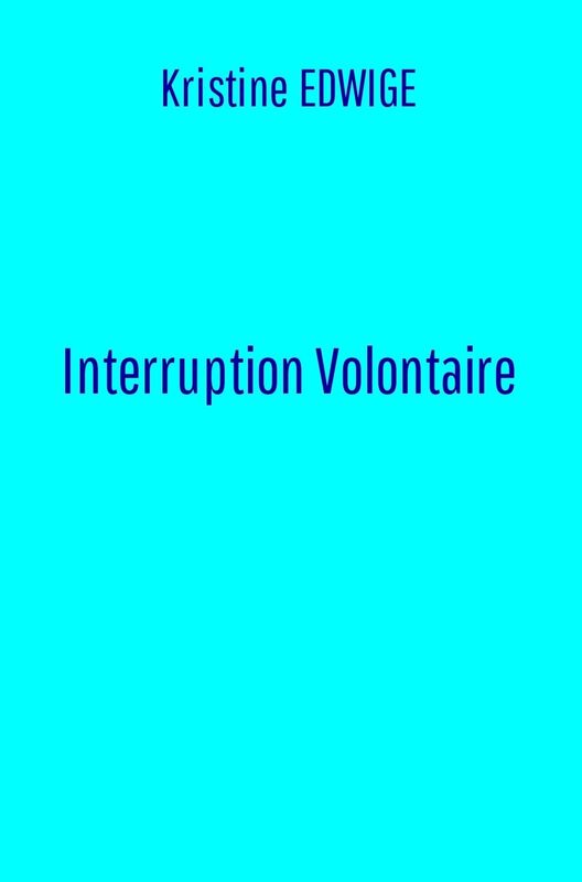 Interruption Volontaire