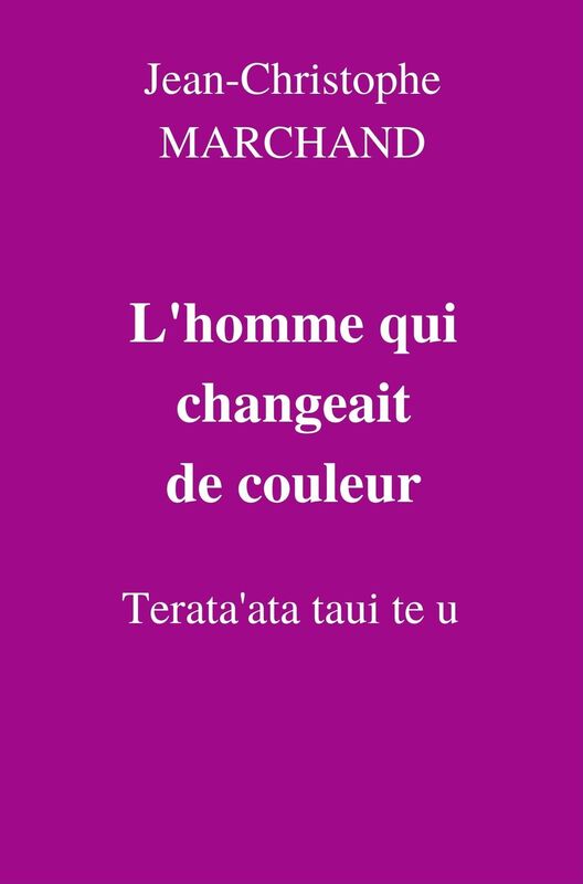 L'homme qui changeait de couleur