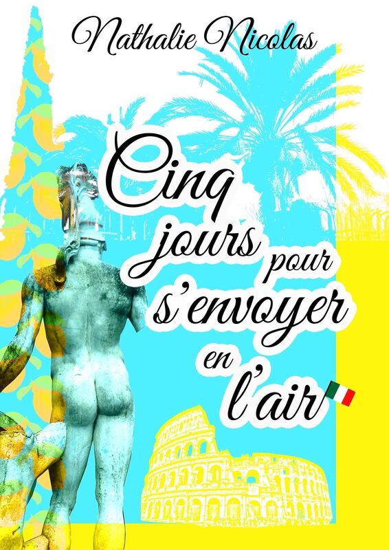 Cinq jours pour s'envoyer en l'air