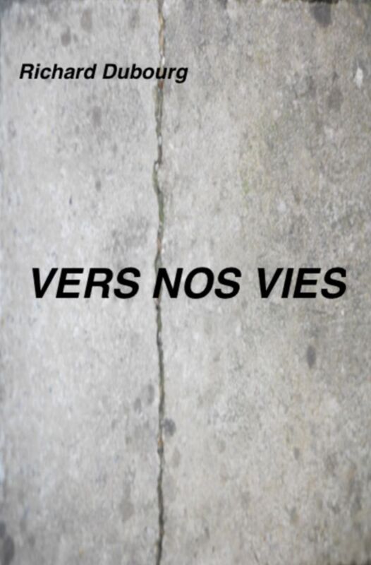Vers nos vies