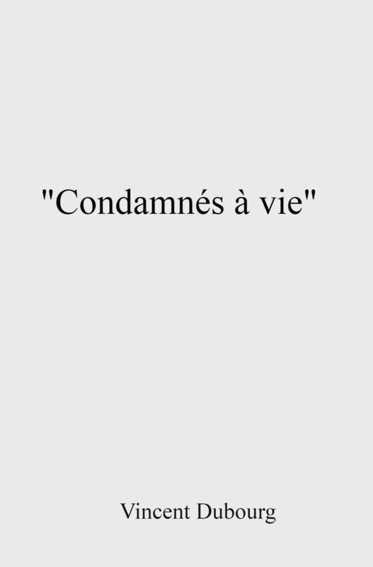 Condamnés à vie