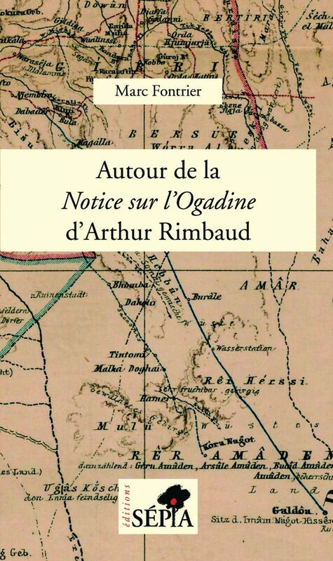 Autour de la Notice sur l'Ogadine d'Arthur Rimbaud