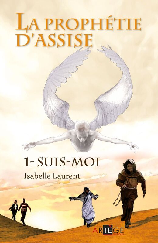 La prophétie d'Assise - 1: Suis-moi