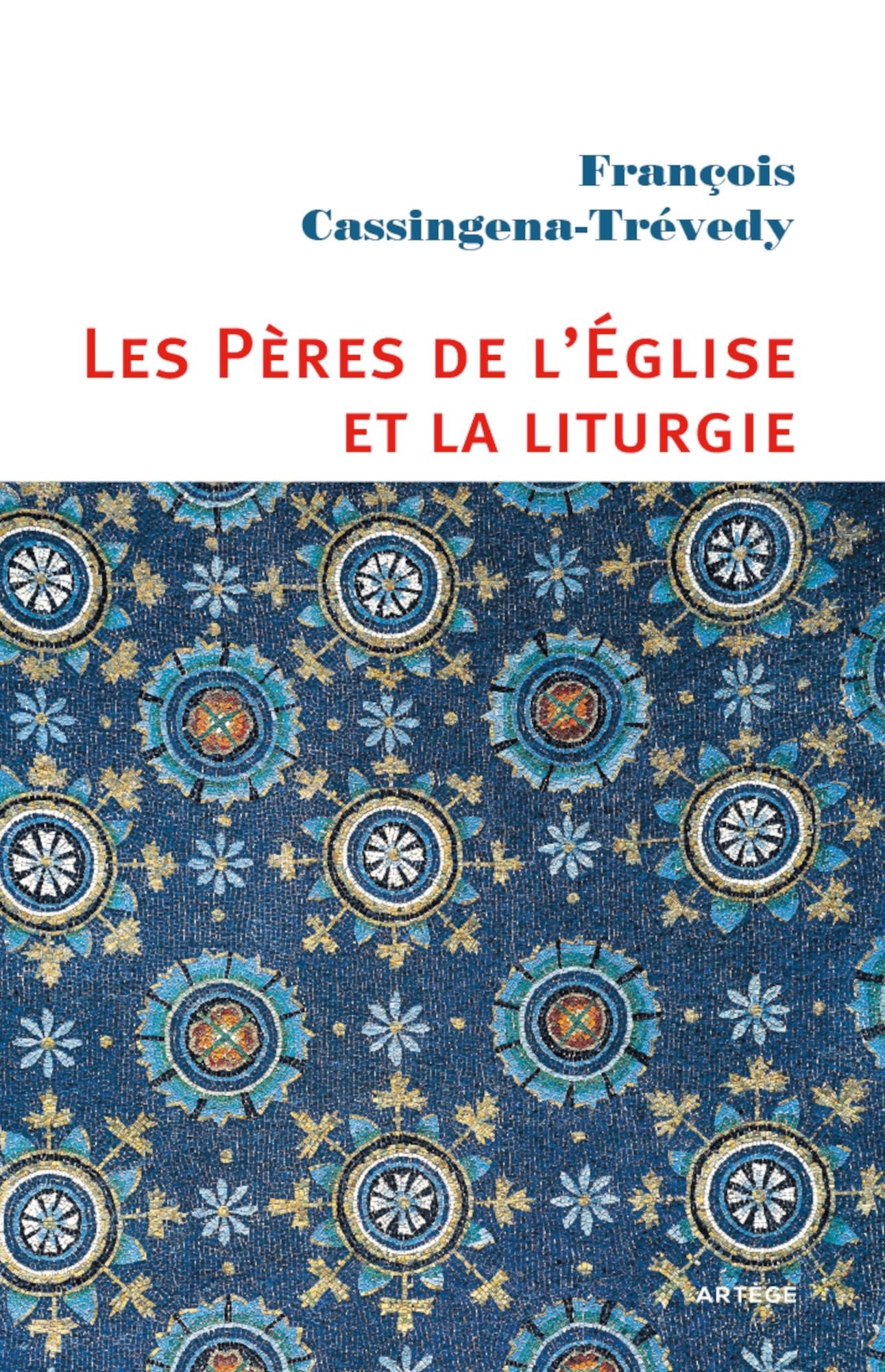 Les Pères de l'Eglise et la liturgie