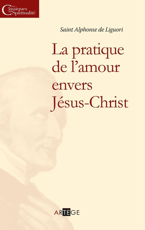La pratique de l'amour envers Jésus-Christ