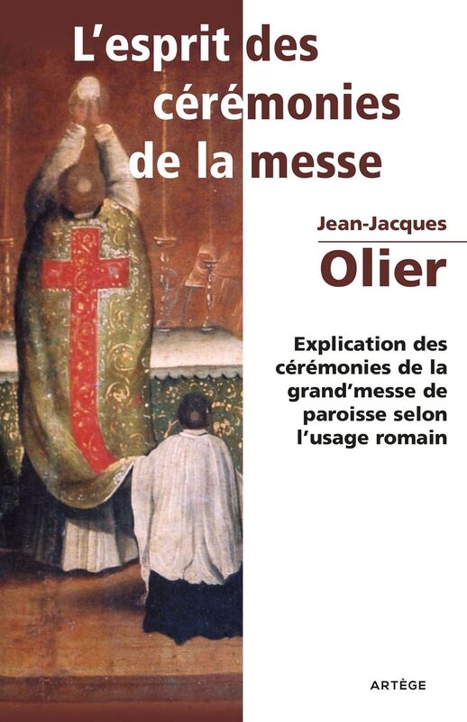 L'Esprit des Cérémonies de la Messe