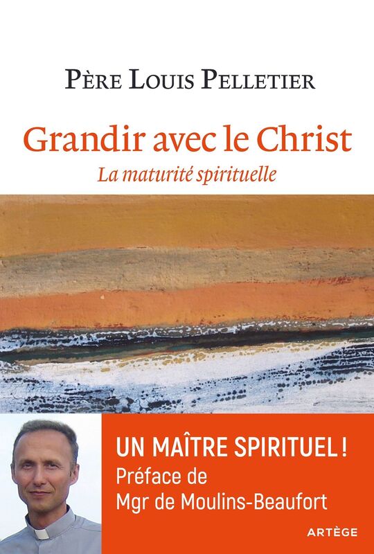 Grandir avec le Christ: La maturité spirituelle