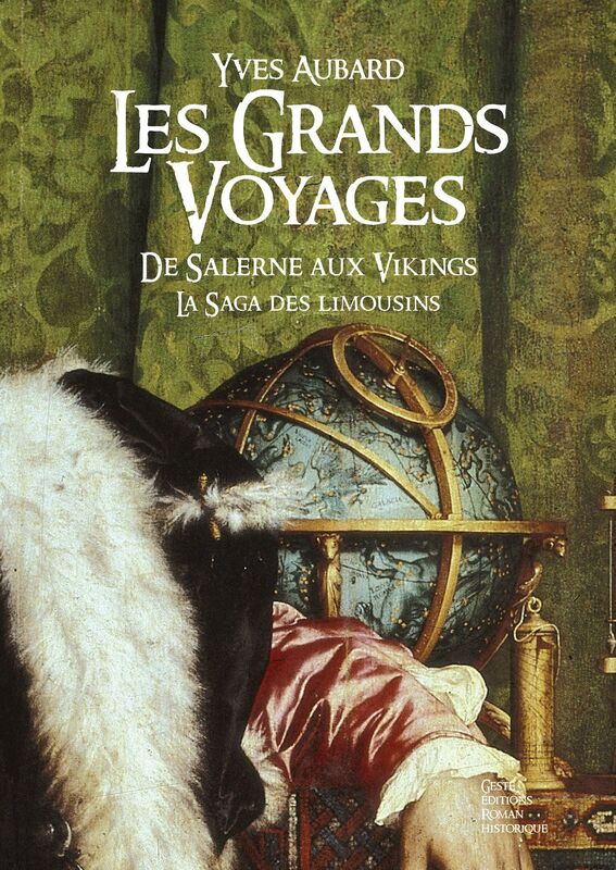 Les grands voyages: De Salerne aux Vikings