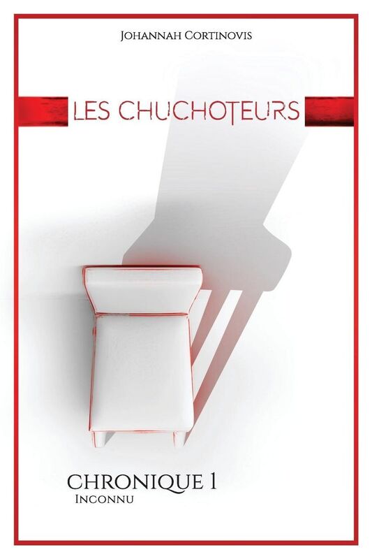 Les Chuchoteurs: Inconnu - Chronique 1