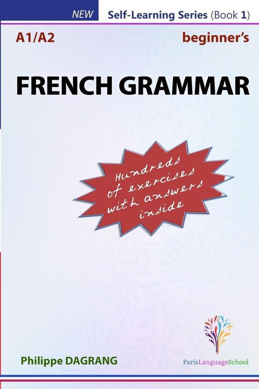 FRENCH GRAMMAR - Beginners: essential French grammar (with answers)
