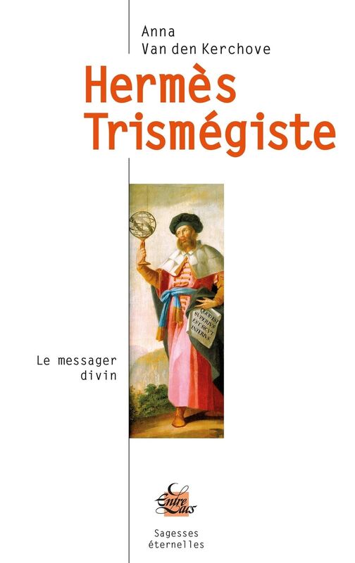 Hermès Trismégiste: Le messager divin