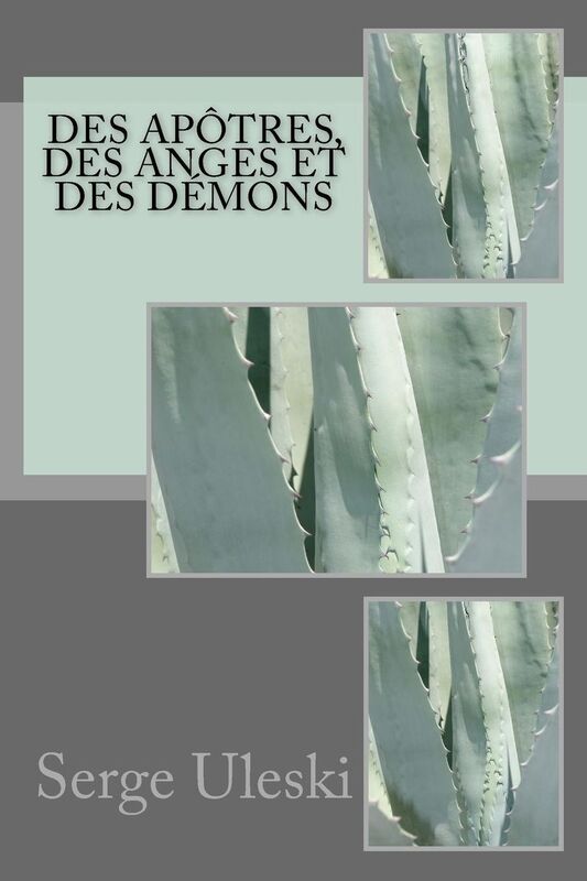 Des apôtres, des anges et des démons