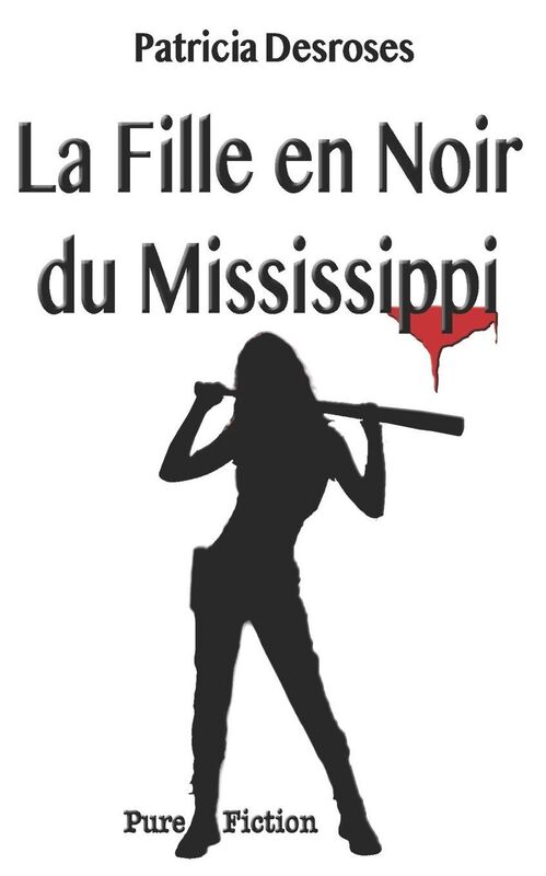 La Fille en Noir du Mississippi