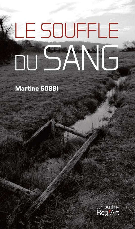 Le souffle du sang: Roman autobiographique