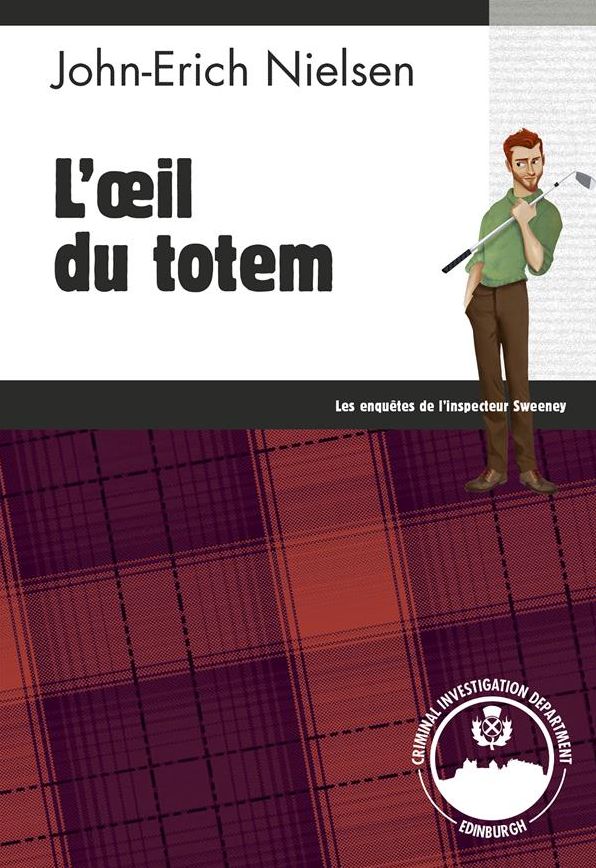 L'oil du totem: Un polar écossais palpitant